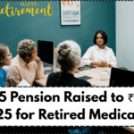 EPS-95 Pension Raised to ₹7,500 in 2025 for Retired Medical Staff: Eligibility & Disbursement Details