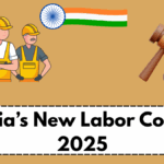 India’s New Labor Codes 2025 – Major Work Reforms, Wage Structure & Leave Policy Explained