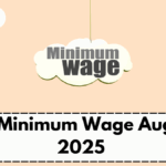 UK Minimum Wage August 2025 – Updated Hourly Rates by Age Group