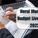 Nerul Municipal Budget Livestream 2025: What to Expect