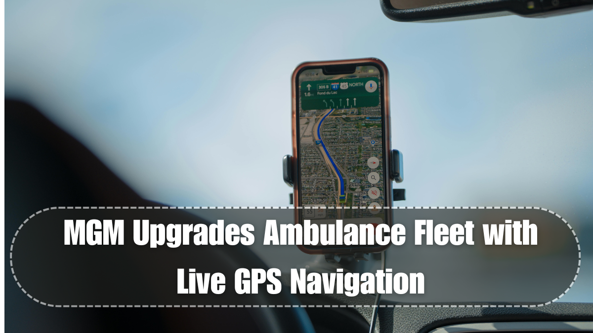 MGM Upgrades Ambulance Fleet with Live GPS Navigation