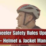 Two-Wheeler Safety Rules Updated in 2025 – Helmet & Jacket Mandatory