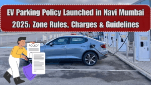 EV Parking Policy Launched in Navi Mumbai 2025: Zone Rules, Charges & Guidelines