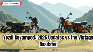 Yezdi Revamped: 2025 Updates vs the Vintage Roadster