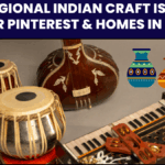 How Regional Indian Craft Is Taking Over Pinterest & Homes in 2025