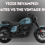 Yezdi Revamped: 2025 Updates vs the Vintage Roadster