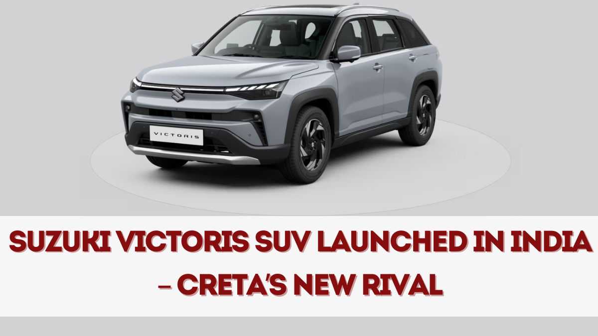 Suzuki Victoris SUV Launched in India – Creta’s New Rival