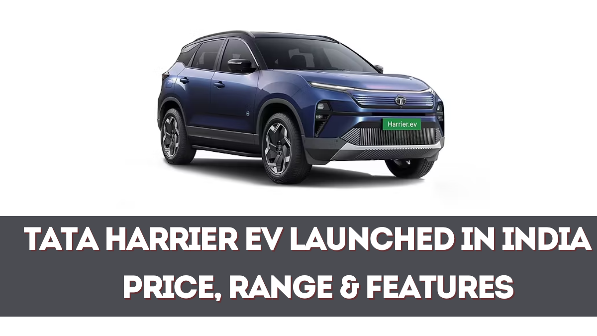 Tata Harrier EV Launched in India – Price, Range & Features