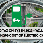 New Road Tax on EVs in 2025 – Will It Affect Running Cost of Electric Cars?