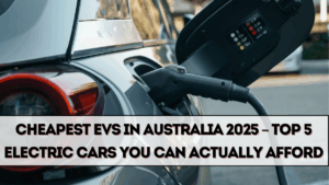 Cheapest EVs in Australia 2025 – Top 5 Electric Cars You Can Actually Afford